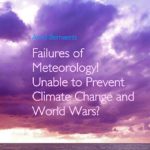 Failures of Meteoroly! Unable to Prevent Climate Change and World Wars?